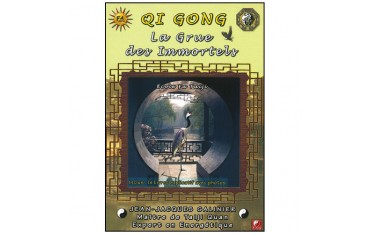 Qi Gong, la Grue des Immortels - Galinier
