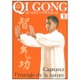 Zhi Neng Qi Gong, capturez l'énergie de la nature Vol.1 - Yuan Hong H