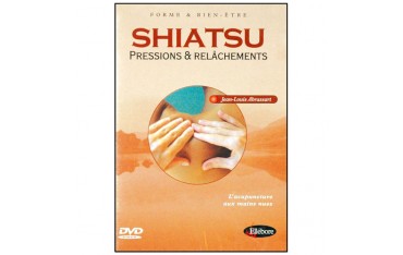 Shiatsu : pressions et relâchements - J.L. Abrassart
