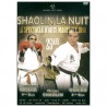 Shaolin la nuit, le spectacle d'arts martiaux 2010