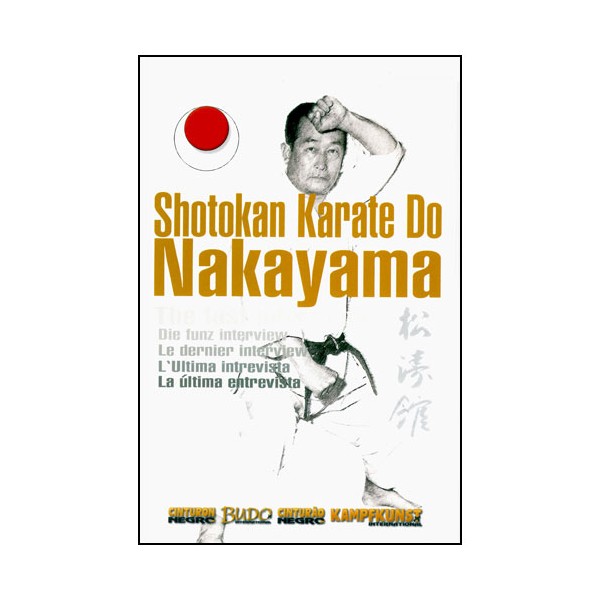 Shotokan Karate Do Nakayama, la dernière interview