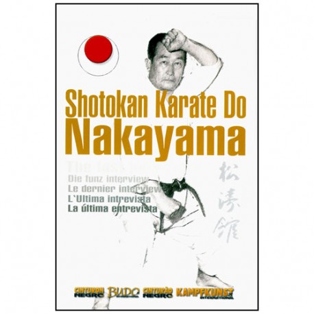 Shotokan Karate Do Nakayama, la dernière interview