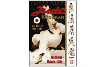 Judo Kodokan, la bible du Judo - Jigoro Kano (éd. 2013)