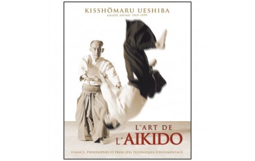 L'art de l'Aikido - Kisshomaru Ueshiba