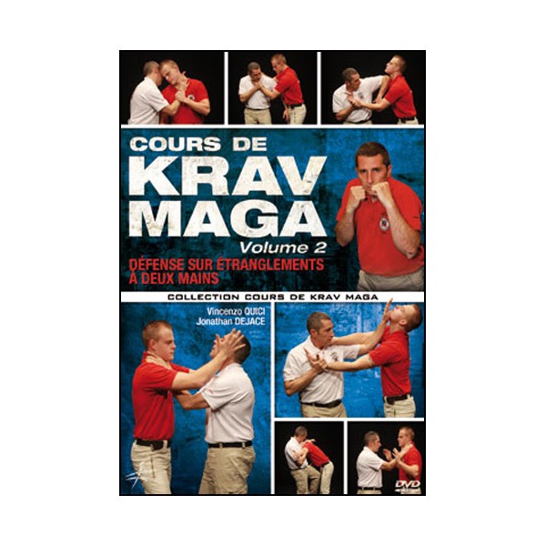 Cours de Krav Maga vol.2 déf sur étranglements à 2 mains-Quici/Dejace