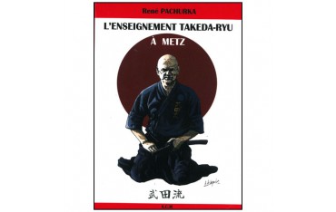 L'enseignement Takeda-Ryu à Metz - Pachurka