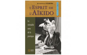 L'esprit de l'Aikido - Kisshomaru Ueshiba (5ème edition)