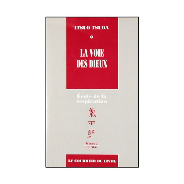 La Voie des Dieux, école de la respiration (8) - Itsuo Tsuda