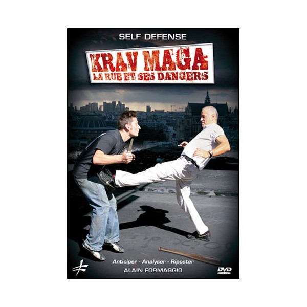 Krav Maga, la rue et ses dangers - Formaggio