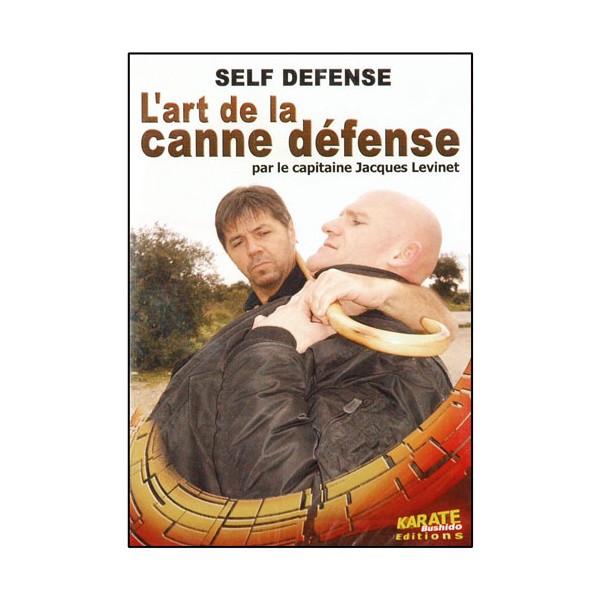 L'art de la canne défense - Jacques Levinet