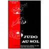 Judo au sol tome 1, méthode pratique de combat au sol, la position inférieure - Alain Valin