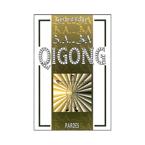 B.A-BA Qigong - Gérard Edde