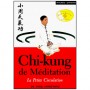 Chi-Kung de Méditation, la Petite Circulation - Yang Jwing-Ming