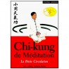 Chi-Kung de Méditation, la Petite Circulation - Yang Jwing-Ming
