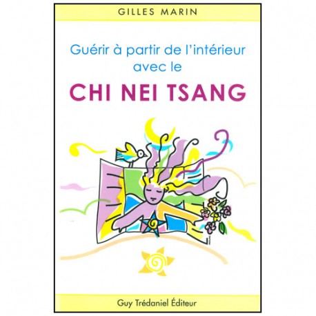 Guérir à partir de l'intérieur avec le Chi Nei Tsang - Gilles Marin