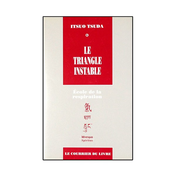 Le Triangle instable, école de la respiration (vol.6) - Itsuo Tsuda