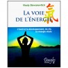 La voie de l'énergie, l'éveil et développement du Chi - Stevanovitch