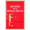 Nei Kung de la moelle des os - Mantak Chia