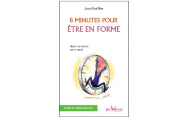 8 mn pour être en forme - Jean-Paul Pes