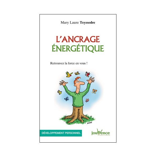 L'ancrage énergétique - Mary Laure Teyssedre