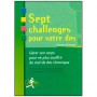 Sept challenges pour votre dos, gérer son corps - Claude Félix-Rey