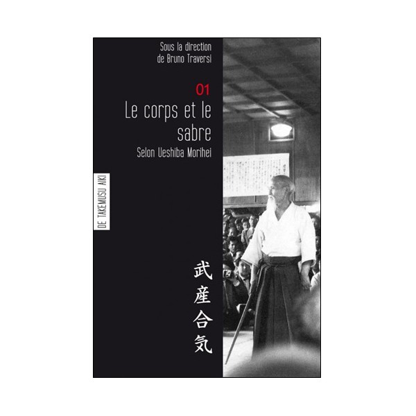 Les carnets de Takemusu Aiki Vol.1 - M Ueshiba