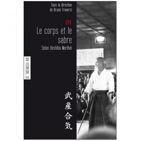 Les carnets de Takemusu Aiki Vol.1 - M Ueshiba