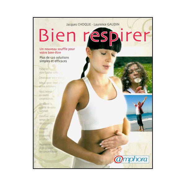Bien respirer, un nouveau souffle pour votre bien être -Choque/Gaudin