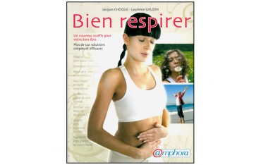 Bien respirer, un nouveau souffle pour votre bien être -Choque/Gaudin