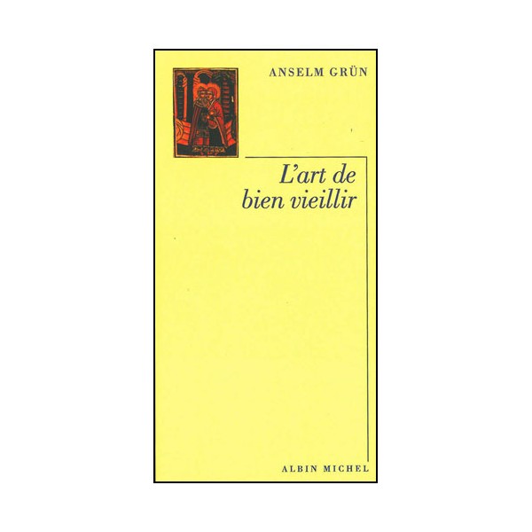 L'Art de bien vieillir - A Grün