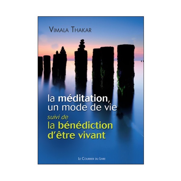 La Méditation un mode de vie - Vimala Thakar