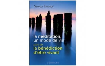 La Méditation un mode de vie - Vimala Thakar