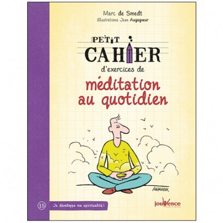 Petit cahier d'exercices de Méditation au quotidien - De Smedt