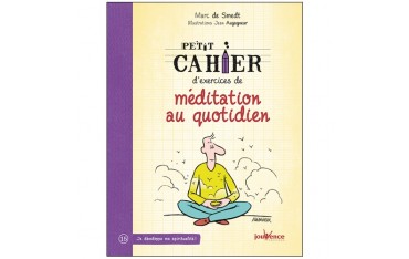 Petit cahier d'exercices de Méditation au quotidien - De Smedt