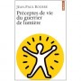 Préceptes de vie du guerrier de lumière - Jean-Paul Bourre