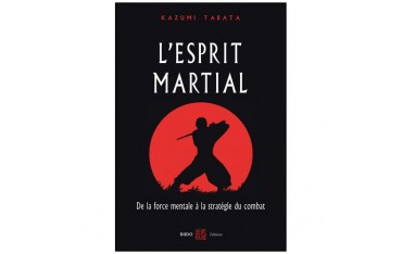 L'Esprit Martial - Kazumi Tabata