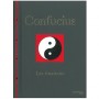 Confucius Les Analectes - Françoise Fortoul