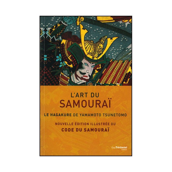 L'Art du samouraï (Hagakure illustré) - Yamamoto Tsunetomo