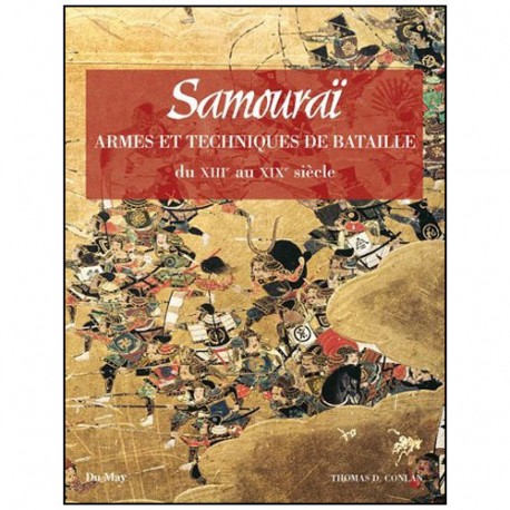 Samouraï techniques de bataille du 13° au 19° siècle - Conlan