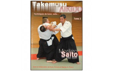 Takemusu Aikido T2, Techniques de bases (suite) - Morihiro Saito