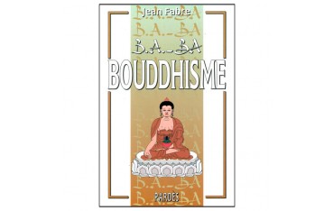 B.A-BA Bouddhisme - J Fabre