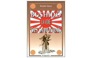 Bushido, la voie des Samouraïs - R Massi
