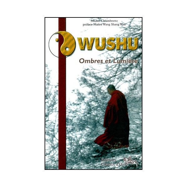 Wushu, Ombres et Lumière - M. Chiambretto