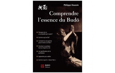 Comprendre l'essence du Budo - P Doussin