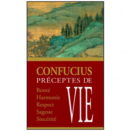 Confucius, Préceptes de Vie - Alexis Lavis