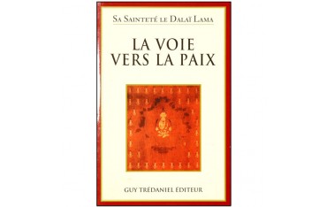 La Voie vers la Paix - Sa Sainteté le Dalaï Lama