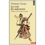 La voie du Samouraï, pratiques de la stratégie au Japon - T. Cleary