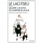Le Lao-Tseu & Quatre canons de l'empereur jaune - Levi