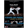 Coups de pieds comment les réussir - Pierre Blot