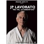 Jean-Pierre Lavorato "Ma vie, le Karate-Do" - Jean-Pierre Lavorato